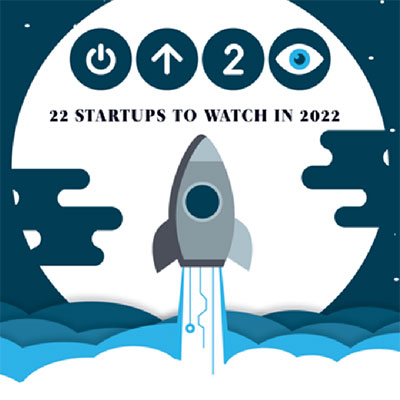 22 Startups to Watch